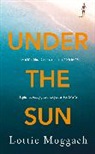 Lottie Moggach, Moggach Lottie - Under the Sun