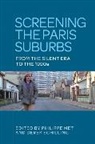 Philippe Met, Philippe Schilling Met, Derek Schilling, Philippe Met, Derek Schilling, Schilling Derek - Screening the Paris Suburbs