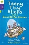 Debbie White, Aleksei Bitskoff - Teeny Tiny Aliens and the Great Big Pet Disaster