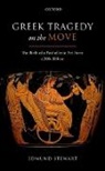 Edmund Stewart, Edmund (Teaching Fellow in Greek Literatu Stewart, Stewart Edmund - Greek Tragedy on the Move