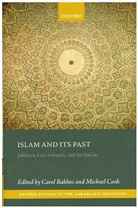 Carol (Professor of Late Antique Judaism a Bakhos, Carol Cook Bakhos, Carol Bakhos, Carol (Professor of Late Antique Judaism and Jewish Studies Bakhos, Bakhos Carol, Michael Cook... - Islam and Its Past