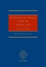 Kelyn Bacon, Kelyn Bacon QC, Kelyn (Brick Court Chambers Bacon Qc - European Union Law of State Aid