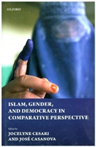 Jose Casanova, Jocelyne Cesari, Jocelyne (Professor of Religion and Politi Cesari, Jocelyne Casanova Cesari, Jose Casanova, José Casanova... - Islam, Gender, and Democracy in Comparative Perspective