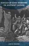 Ian Wilson, Ian (University of Alberta) Wilson, Ian D. Wilson - Kingship and Memory in Ancient Judah
