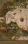 Corinne L. Hofman, Hofman Corinne L., William F. Keegan, William F. (Curator of Caribbean Archaeolo Keegan, William F. Hofman Keegan, Keegan William F. - Caribbean Before Columbus