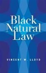 Lloyd, Vincent W. Lloyd - Black Natural Law