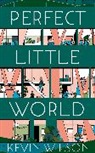 Kevin Wilson - Perfect Little World