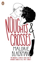 Malorie Blackman, Blackman Malorie - Noughts and Crosses