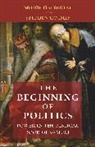 Moshe Halbertal, Moshe Holmes Halbertal, Halbertal Moshe, Stephen Holmes - The Beginning of Politics