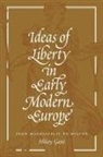 Hilary Gatti, Gatti Hilary - Ideas of Liberty in Early Modern Europe