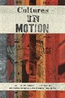 Daniel T. Raman Rodgers, Bhavani Raman, Raman Bhavani, Helmut Reimitz, Reimitz Helmut, Daniel T. Rodgers... - Cultures in Motion