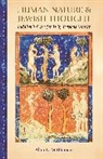 Alan Mittleman, Alan L. Mittleman, Mittleman Alan L. - Human Nature & Jewish Thought