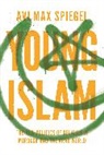 Avi Max Spiegel, Spiegel Avi Max - Young Islam
