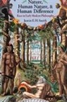 Justin Smith, Justin E. H. Smith, Smith Justin E. H., Justin Smith-Ruiu - Nature, Human Nature, and Human Difference