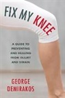 George Demirakos, Demirakos George - Fix My Knee