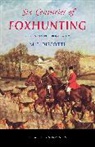 M L Biscotti, M. L. Biscotti, Biscotti M. L. - Six Centuries of Foxhunting