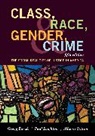 Gregg Barak, Gregg Leighton Barak, Barak Gregg, Allison Cotton, Allison M. Cotton, Paul Leighton... - Class, Race, Gender, and Crime
