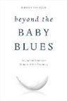 Rebecca Fox Starr, Rebecca Fox Starr - Beyond the Baby Blues
