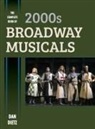 Dietz, Dan Dietz - Complete Book of 2000s Broadway Musicals