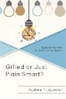 Audrey M Quinlan, Audrey M. Quinlan - Gifted Or Just Plain Smart?