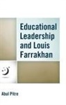 Abul Pitre, Pitre Abul - Educational Leadership and Louis Farrakhan