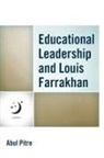 Abul Pitre, Pitre Abul - Educational Leadership and Louis Farrakhan