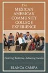 Blanca Campa, Campa Blanca - Mexican American Community College Experience