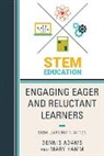 Dennis Adams, Dennis Hamm Adams, Mary Hamm, Mary Adams Hamm, Hamm Mary - Engaging Eager and Reluctant Learners
