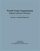 Mark Nguyen, Mark Nguyen, Mark Nguyen - World Trade Organization Dispute Settlement Decisions: Bernan s