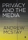Andrew Mcstay - Privacy and the Media