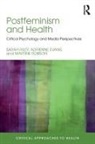 Adrien Evans, Adrienne Evans, Adrienne (Coventry University Evans, Evans Adrienne, Riley, Sarah Riley... - Postfeminism and Health