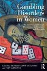 Henrietta Bowden-Jones, Henrietta (Founder and Director of t Bowden-Jones, Henrietta Bowden-Jones, Henrietta (Founder and Director of the National Problem Gambling Clinic and Brain Science Division Bowden-Jones, Bowden-Jones Henrietta, Fulvia Prever - Gambling Disorders in Women