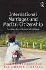 Asuncion (Catholic University of Lo Fresnoza-Flot, Asuncion Ricordeau Fresnoza-Flot, Asuncion Fresnoza-Flot, Asuncion (Catholic University of Louvain Fresnoza-Flot, Fresnoza-Flot Asuncion, Gwenola Ricordeau... - International Marriages and Marital Citizenship