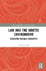 Marusek, Sarah Marusek, Marusek Sarah - Law and the Kinetic Environment