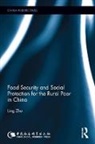 Zhu, Ling Zhu, Ling (Chinese Academy of Social Sciences Zhu, Ling (Researcher Zhu, Zhu Ling - Food Security and Social Protection for the Rural Poor in China