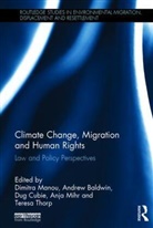Dimitra (Aristotle University of Thessaloni Manou, Dimitra Baldwin Manou, Andrew Baldwin, Andrew (Durham University Baldwin, Baldwin Andrew, Dug Cubie... - Climate Change, Migration and Human Rights