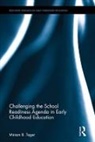 Tager, Miriam B. Tager, Miriam B. (Westfield State University Tager - Challenging the School Readiness Agenda in Early Childhood Education