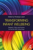 Penelope Leach, Penelope (Visiting Prof Leach, Penelope Leach, Penelope (Visiting Prof Leach, Leach Penelope - Transforming Infant Wellbeing