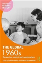 Chaplin, Tamara Chaplin, Tamara (University of Illinois Chaplin, Tamara Mooney Chaplin, Chaplin Tamara, Jadwiga E. Pieper Mooney... - Global 1960s