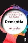 Gail Bowker, Lesley Calvert, Innes, Anthea Innes, Anthea Calvert Innes - Dementia: The Basics