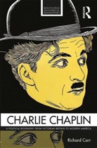 Carr, Richard Carr, Richard (University of East Anglia Carr, Richard (University of East Anglia Uk) Carr - Charlie Chaplin
