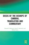 Bachrach, Bernard S. Bachrach, Bernard S. (University of Minnesota Bachrach, Bernard S. Bachrach Bachrach, Bernard S. Leese Bachrach, David S. Bachrach... - Deeds of the Bishops of Cambrai, Translation and Commentary