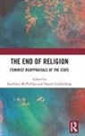 Goldenberg, Naomi Ruth Mcphillips Goldenberg, Kathleen Goldenberg Mcphillips, Naomi Goldenberg, Naomi Ruth Goldenberg, Kathleen Mcphillips... - End of Religion