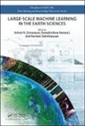 Ashok N. (Verizon Srivastava, Ashok N. Nemani Srivastava, Ramakrishna Nemani, Ramakrishna (NASA Ames Research Center Nemani, Nemani Ramakrishna, Ashok N. Srivastava... - Large-Scale Machine Learning in the Earth Sciences