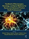 Michael (University of Miami Wang, Michael Strayer Wang, Michael Y. Strayer Wang, Odette Harris, Odette A. Harris, Harris Odette... - Handbook of Neurosurgery, Neurology, and Spinal Medicine for Nurses