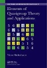 J. D. Phillips, Victor Shcherbacov, Victor Phillips Shcherbacov, Shcherbacov Victor - Elements of Quasigroup Theory and Applications