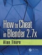Alan Thorn, Alan (National Film &amp; Television School Thorn, Thorn Alan - How to Cheat in Blender 2.7x