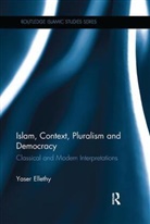 Yaser Ellethy, Yaser (Vu University Ellethy, Ellethy Yaser - Islam, Context, Pluralism and Democracy