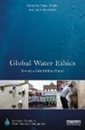 Rafael (Universitaet Greifswald Ziegler, Rafael Groenfeldt Ziegler, David Groenfeldt, David (Water-Culture Institute Groenfeldt, Groenfeldt David, Rafael Ziegler... - Global Water Ethics