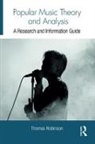 Thomas Robinson, Thomas (Univ. Of Southern Denmark Univer Robinson, Thomas (Univ. Of Southern Denmark) Robinson, Robinson Thomas - Popular Music Theory and Analysis